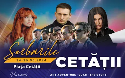 „Serbările Cetății” – trei zile de sărbătoare pentru deveni!