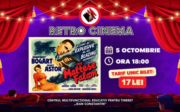 RetroCINEMA la Centrul „Jean Constantin”: „Șoimul maltez” — 5 octombrie 2026, ora 18:00