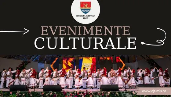 Calendarul săptămânal al evenimentelor culturale în organizarea instituțiilor CJ Timiș