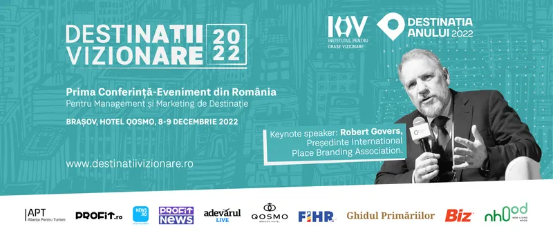 10% DISCOUNT EARLY BIRD | DESTINAȚII VIZIONARE, PRIMA CONFERINȚĂ-EVENIMENT DE MANAGEMENT ȘI MARKETING DE DESTINAȚIE DIN ROMÂNIA