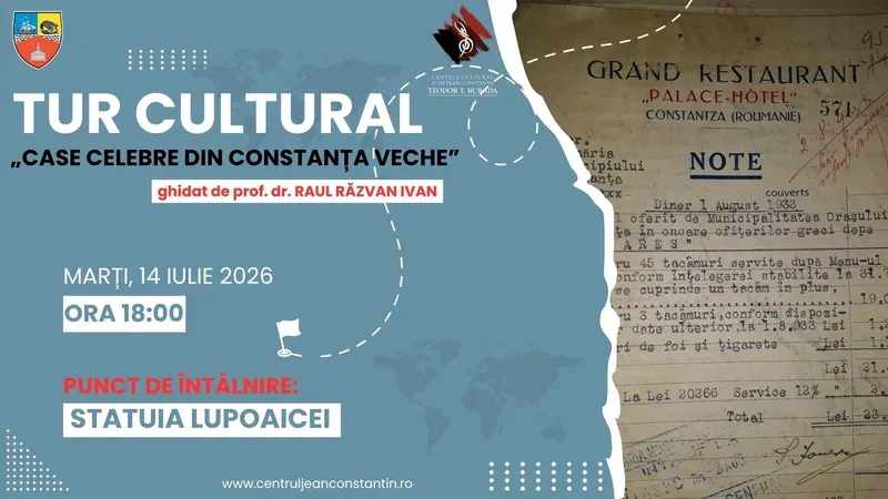 Tur cultural „Case celebre din Constanța veche” — marți, 14 iulie, ora 18:00