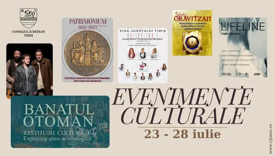 Oferta culturală a Consiliului Județean pentru perioada 23 – 28 iulie